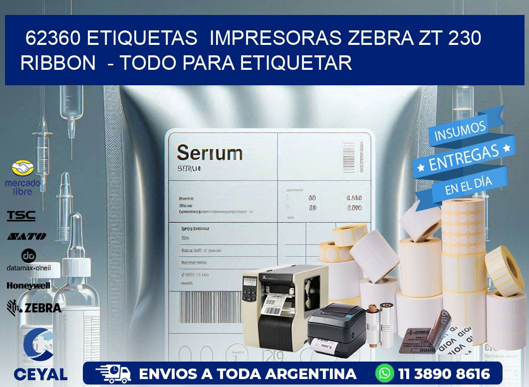 62360 etiquetas impresoras zebra zt 230 ribbon - Todo para Etiquetar