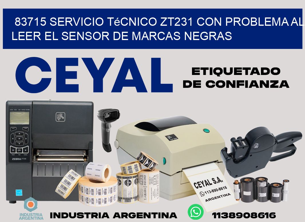 83715 servicio técnico zt231 con problema al leer el sensor de marcas negras