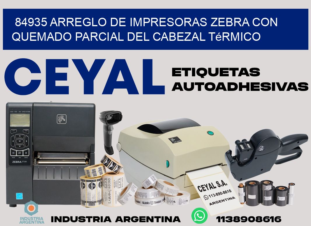 84935 arreglo de impresoras zebra con quemado parcial del cabezal térmico