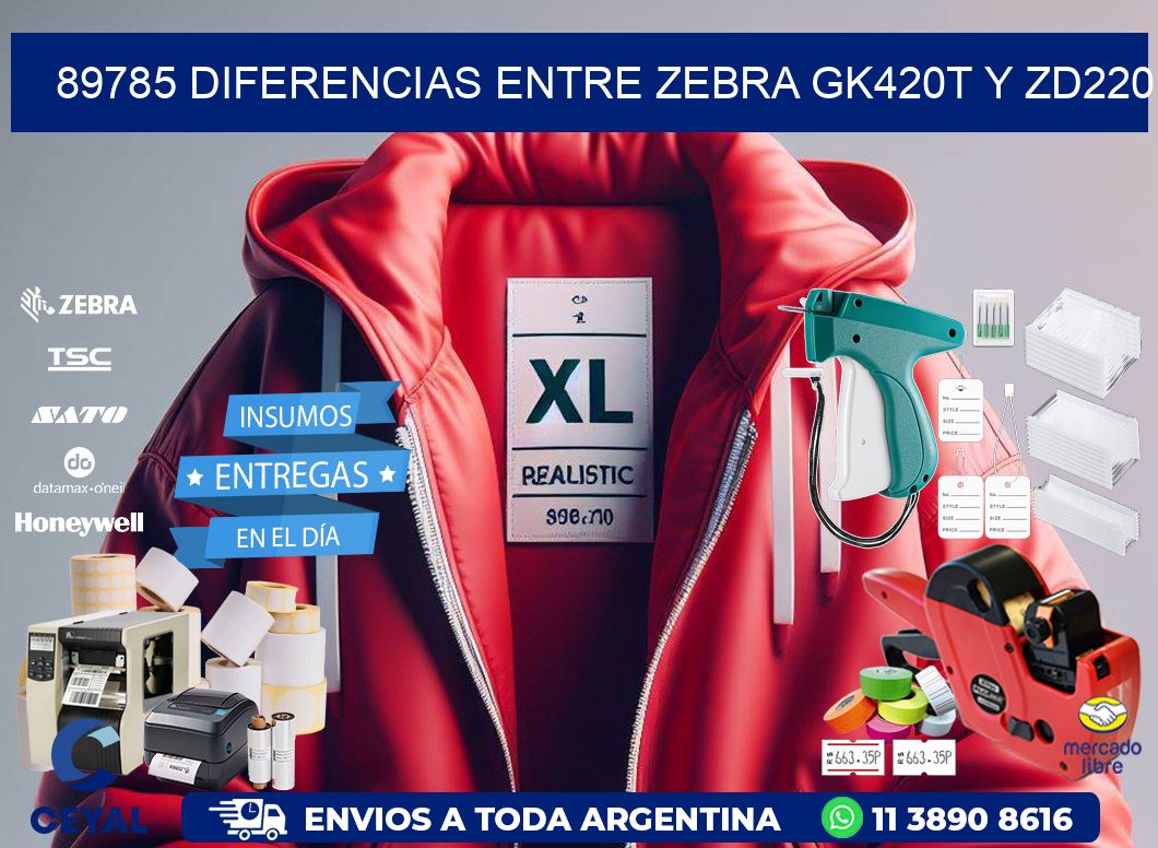 89785 diferencias entre zebra gk420t y zd220