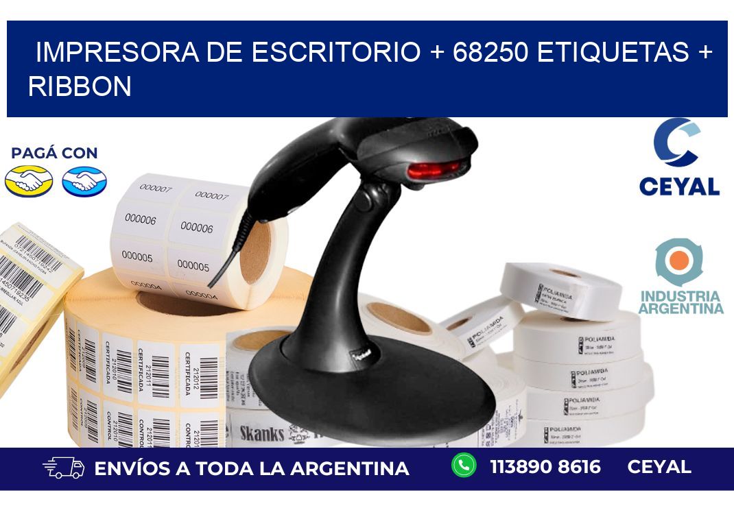 impresora de escritorio + 68250 etiquetas + ribbon