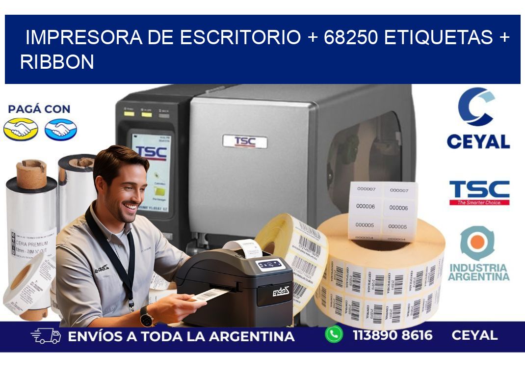 impresora de escritorio + 68250 etiquetas + ribbon