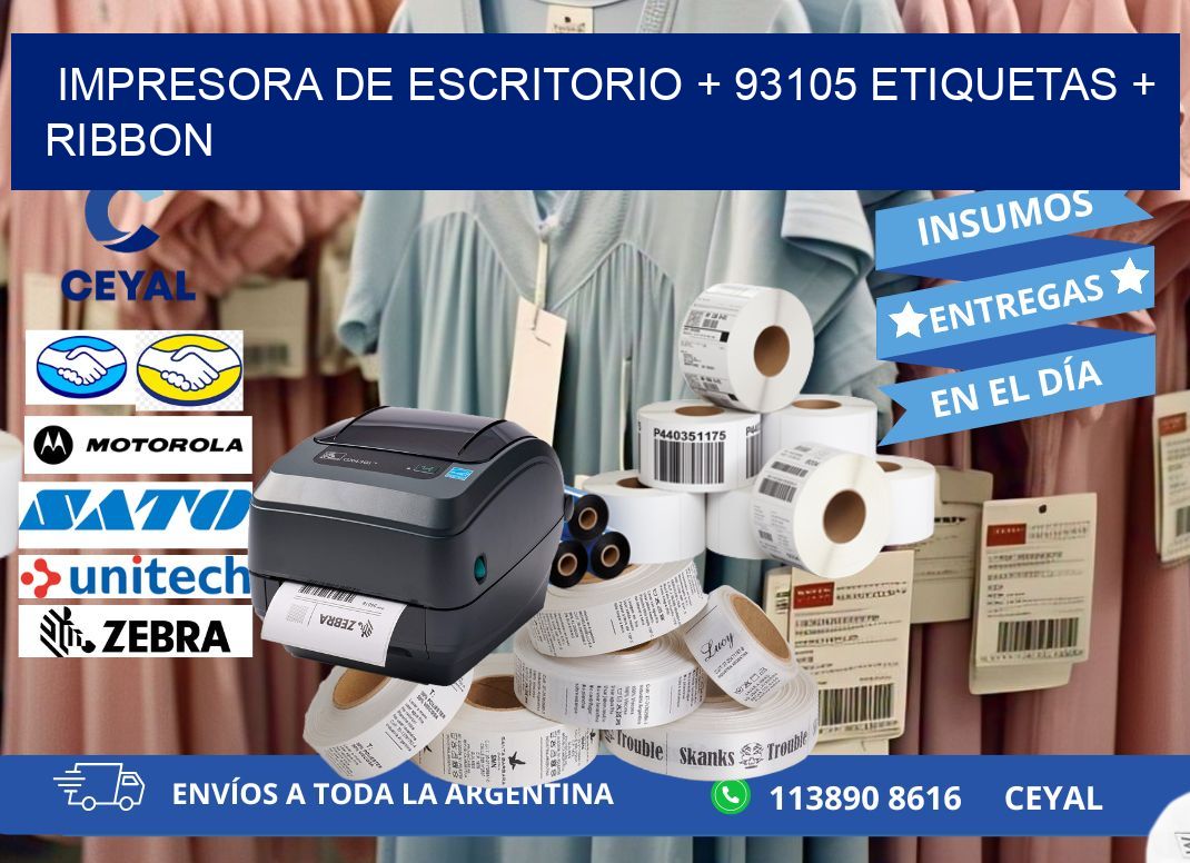 impresora de escritorio + 93105 etiquetas + ribbon