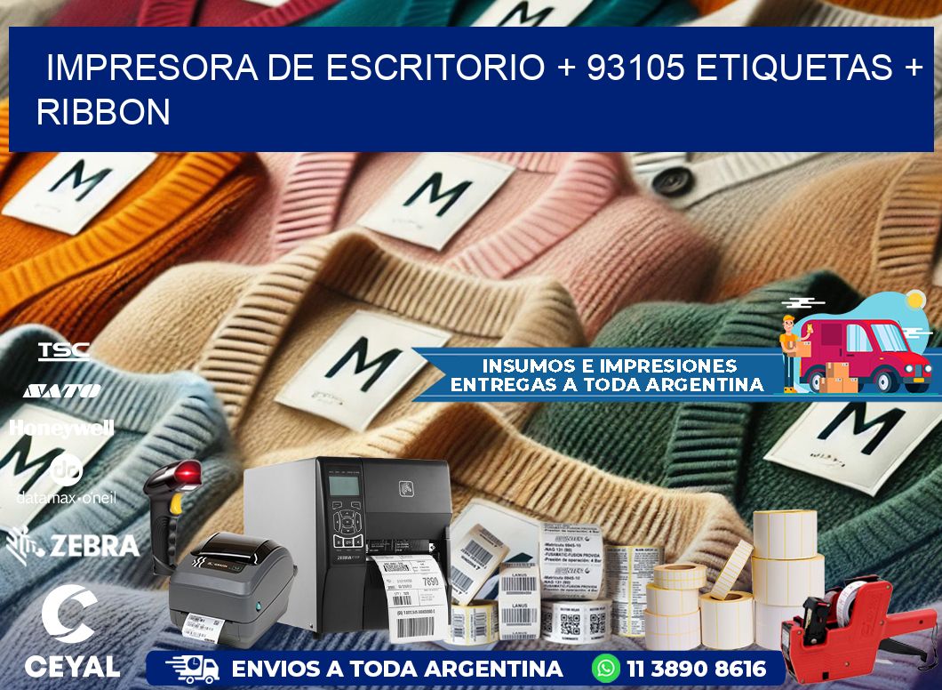 impresora de escritorio + 93105 etiquetas + ribbon