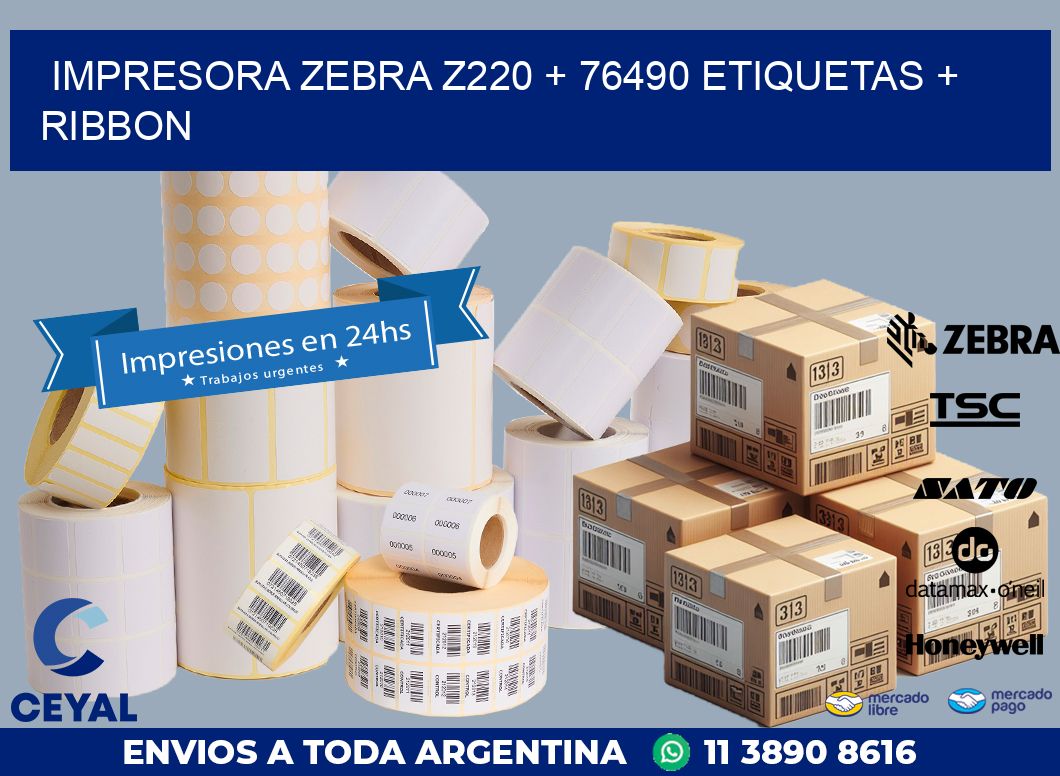 impresora zebra z220 + 76490 etiquetas + ribbon