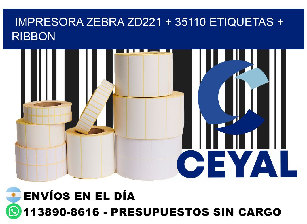 impresora zebra zd221 + 35110 etiquetas + ribbon