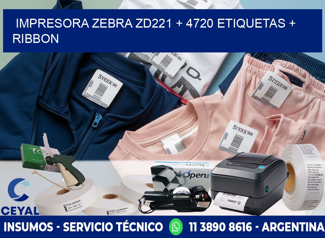 impresora zebra zd221 + 4720 etiquetas + ribbon