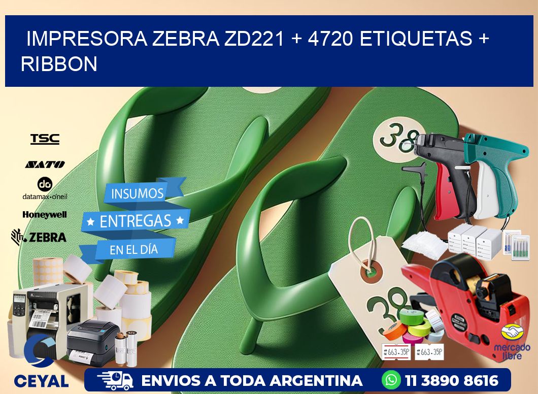 impresora zebra zd221 + 4720 etiquetas + ribbon