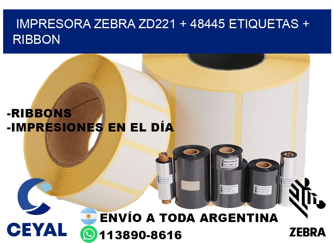 impresora zebra zd221 + 48445 etiquetas + ribbon