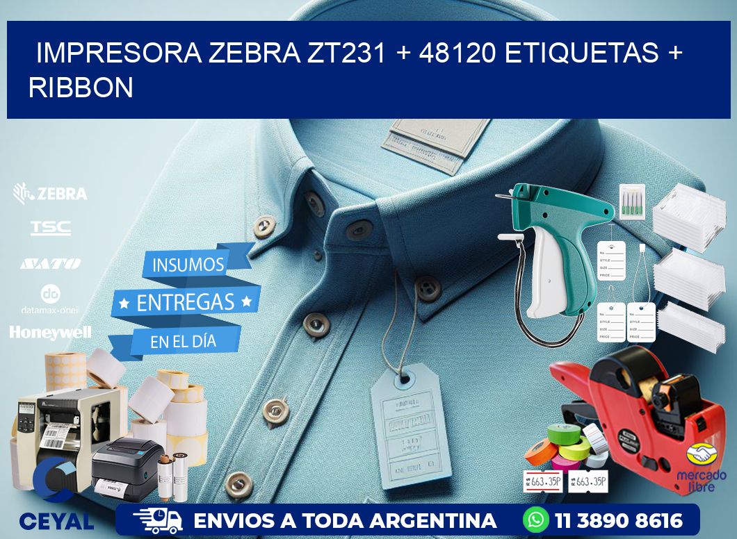 impresora zebra zt231 + 48120 etiquetas + ribbon