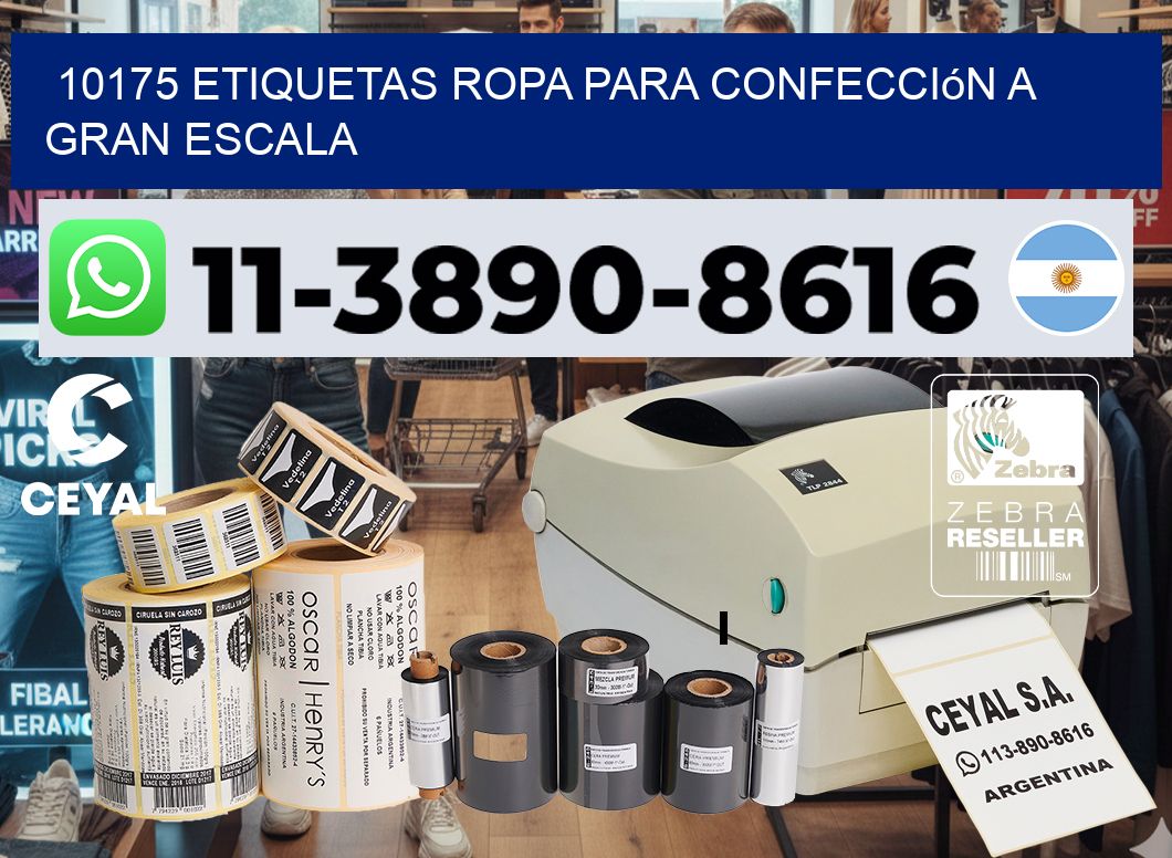 10175 Etiquetas ropa para confección a gran escala