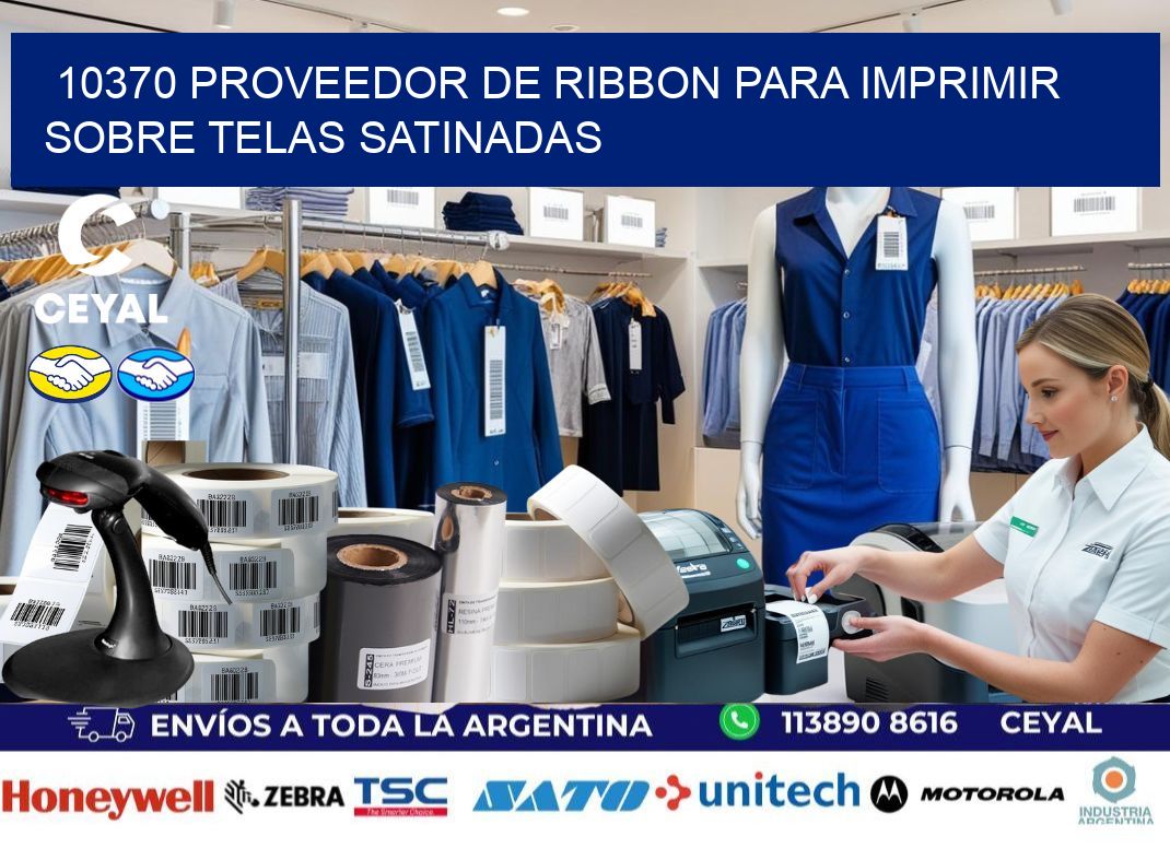 10370 proveedor de ribbon para imprimir sobre telas satinadas