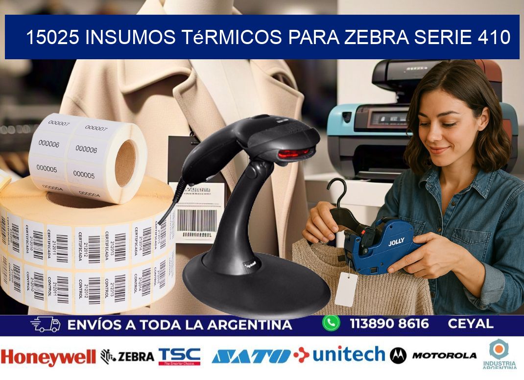 15025 insumos térmicos para zebra serie 410