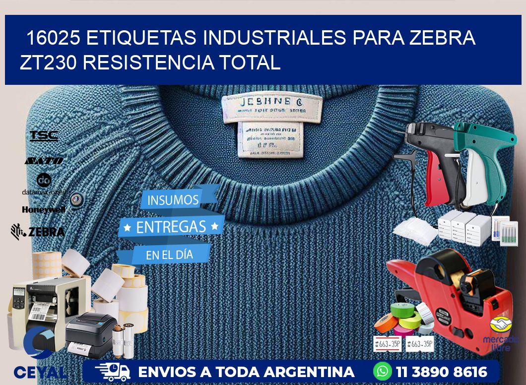 16025 etiquetas industriales para zebra zt230 resistencia total