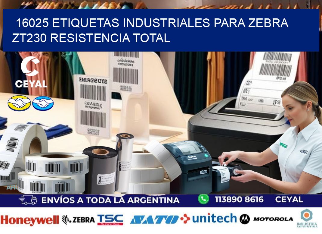 16025 etiquetas industriales para zebra zt230 resistencia total
