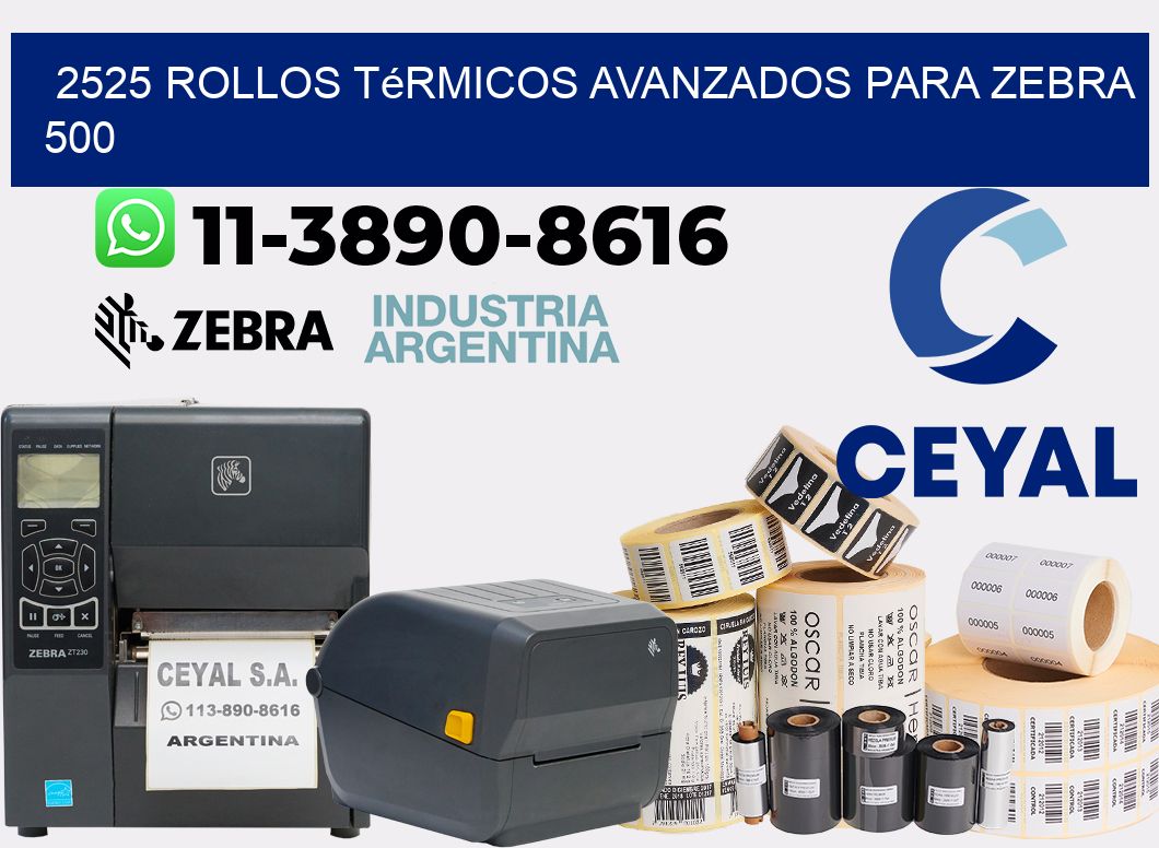 2525 rollos térmicos avanzados para zebra 500