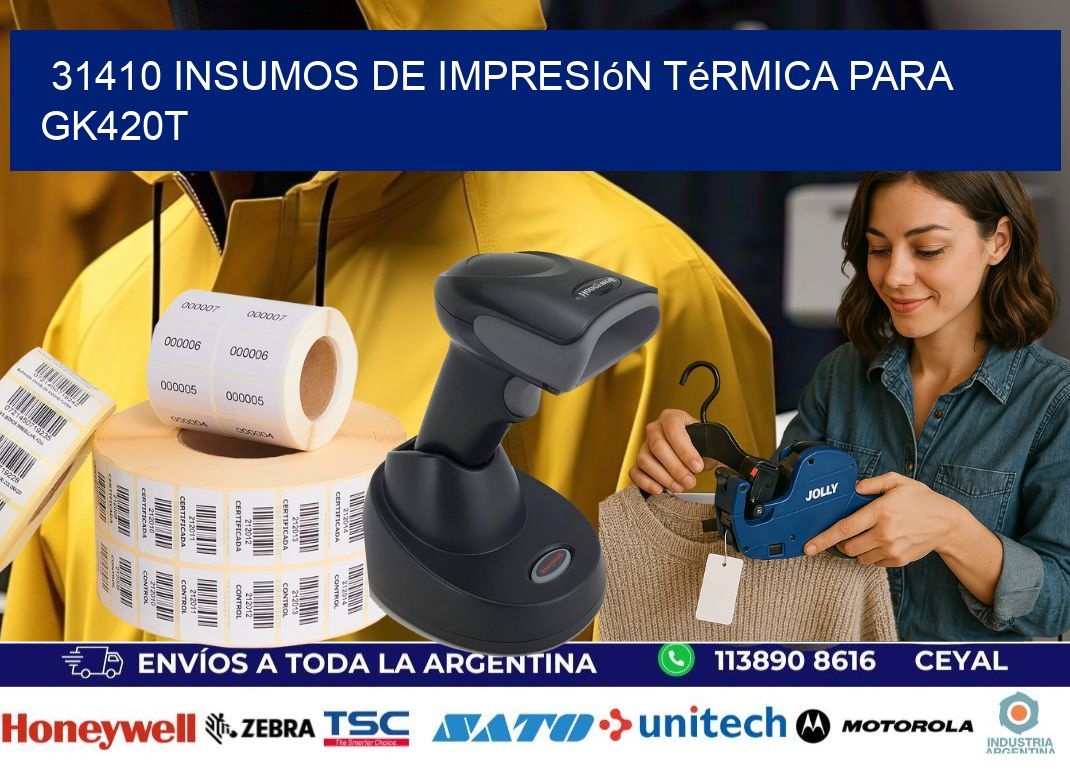 31410 insumos de impresión térmica para gk420t