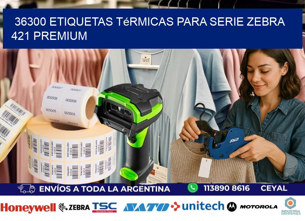 36300 etiquetas térmicas para serie zebra 421 premium