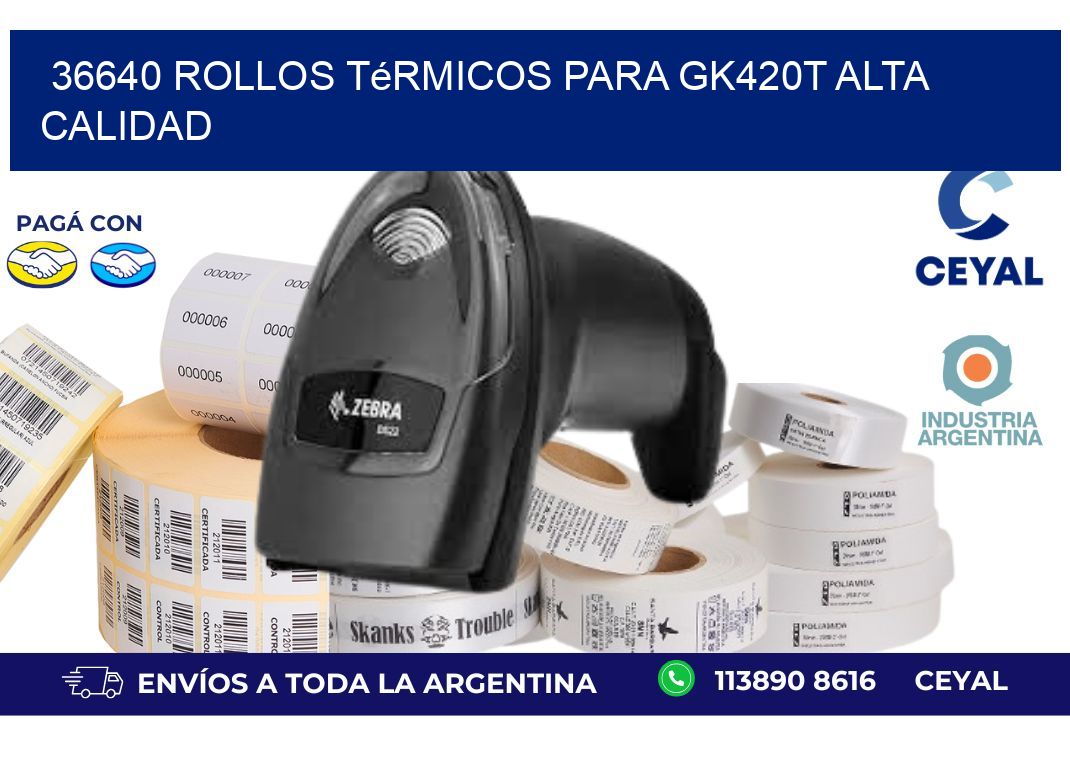36640 rollos térmicos para gk420t alta calidad