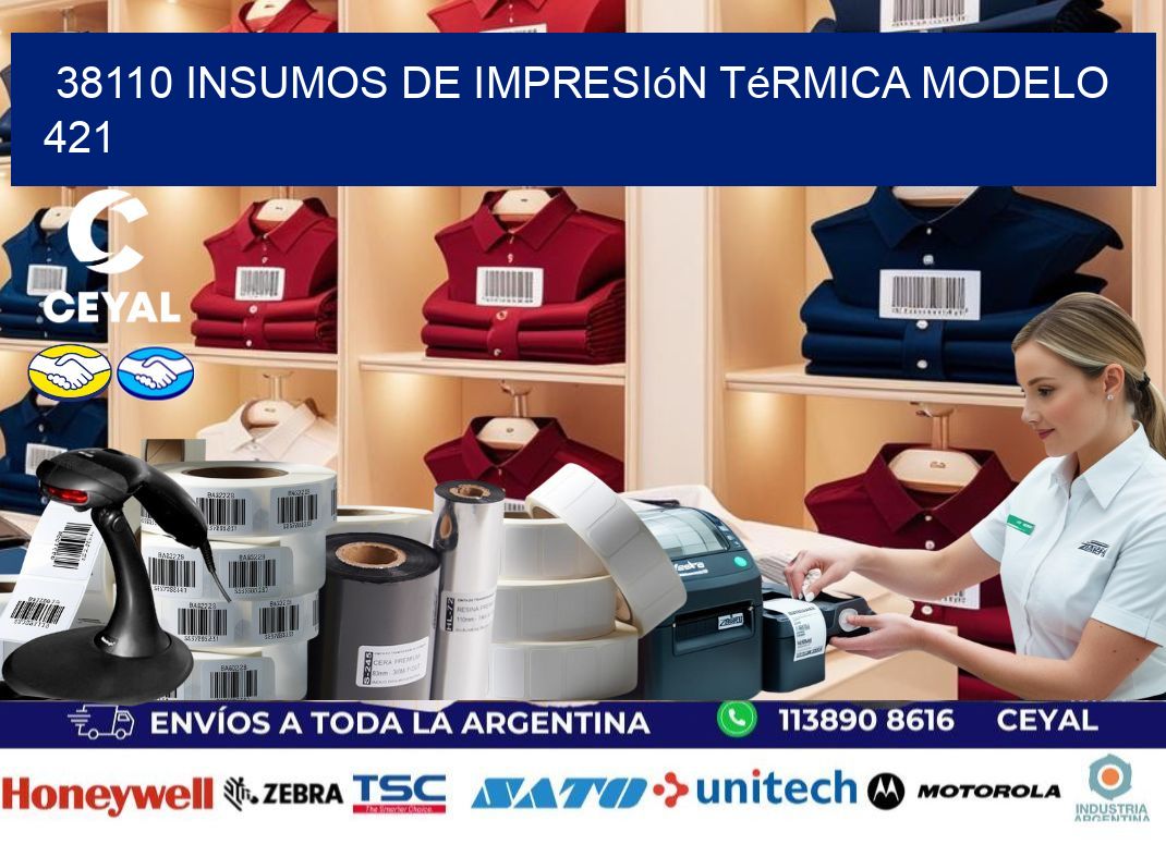 38110 insumos de impresión térmica modelo 421