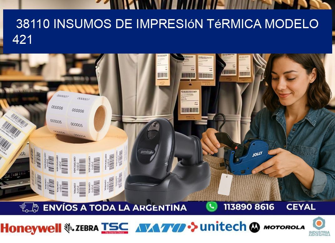 38110 insumos de impresión térmica modelo 421