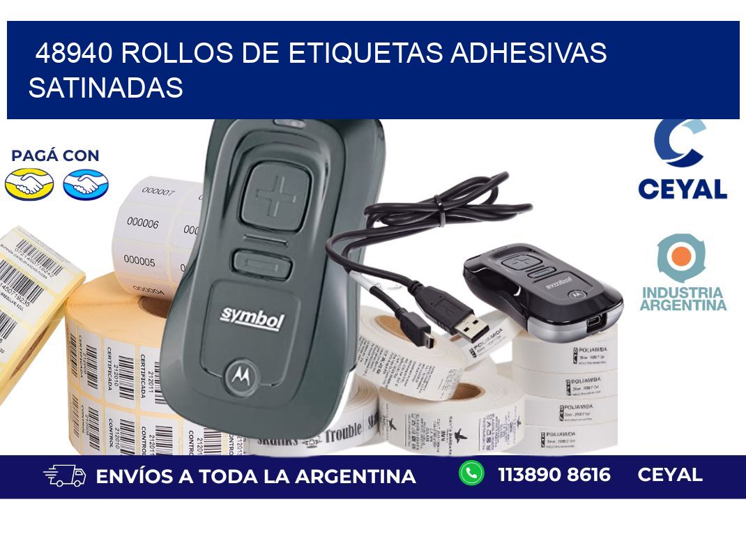 48940 rollos de etiquetas adhesivas satinadas