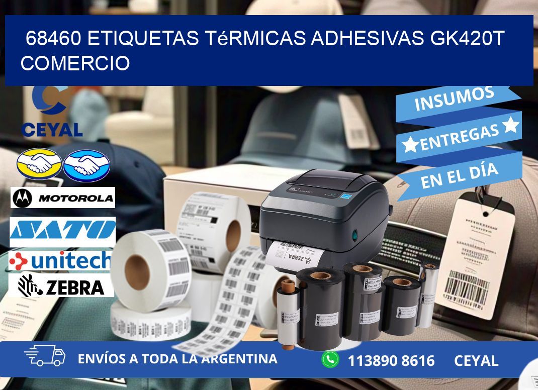 68460 etiquetas térmicas adhesivas gk420t comercio