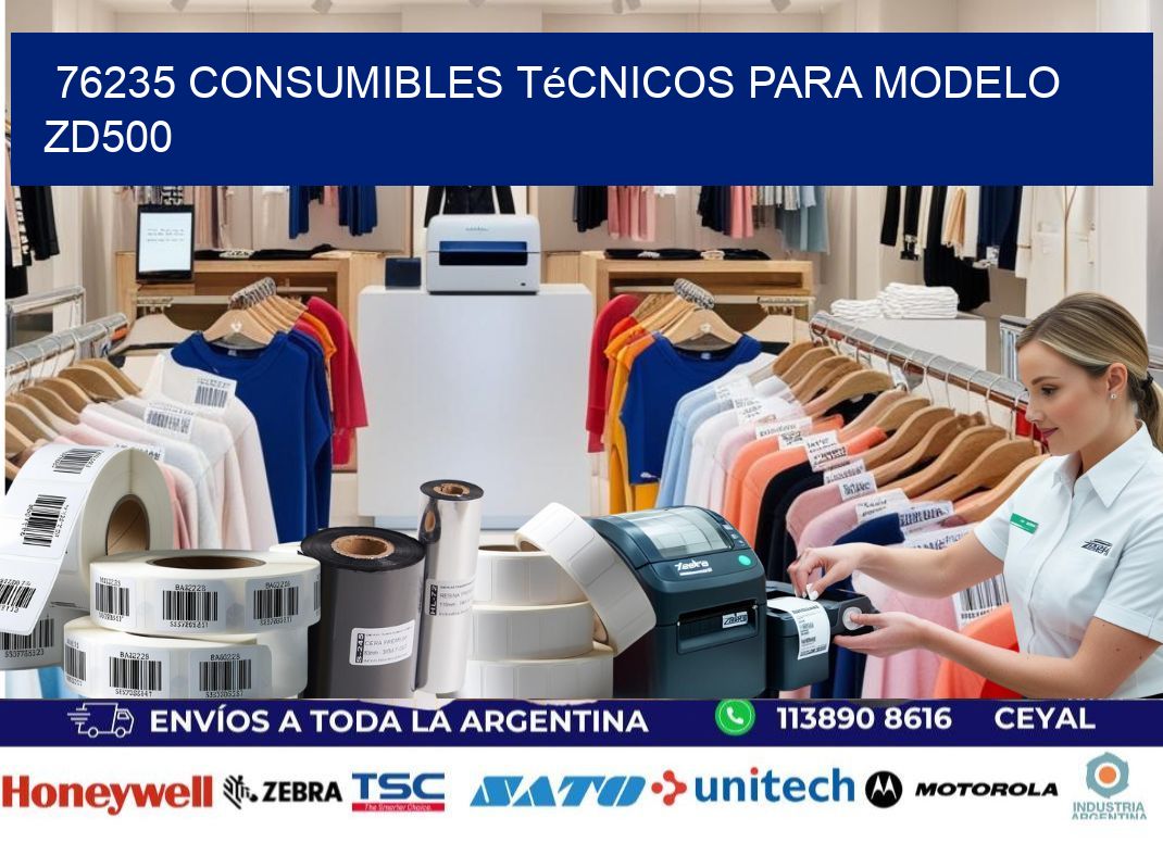 76235 consumibles técnicos para modelo zd500