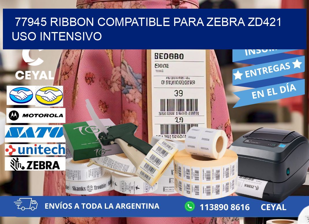 77945 ribbon compatible para zebra zd421 uso intensivo