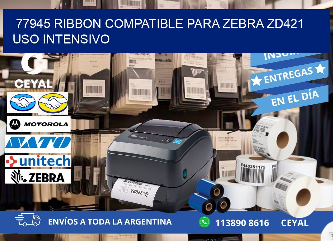 77945 ribbon compatible para zebra zd421 uso intensivo
