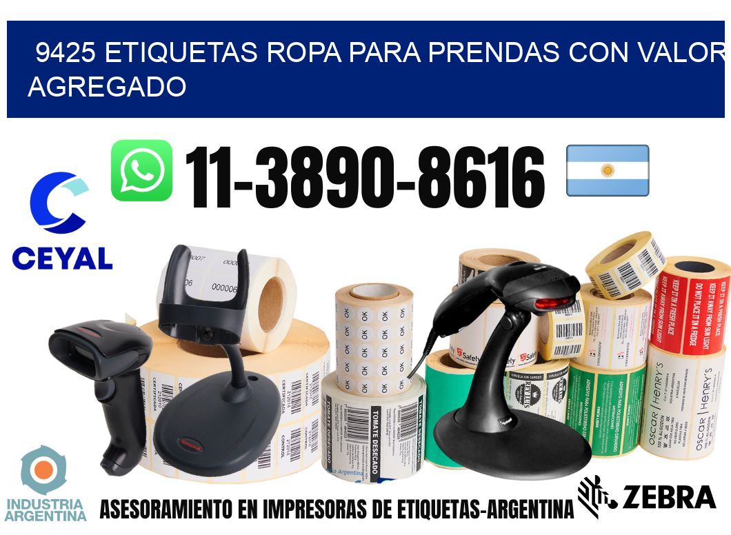 9425 Etiquetas ropa para prendas con valor agregado