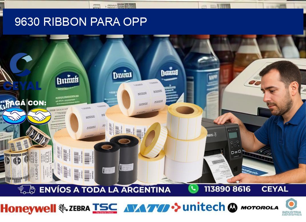 9630 ribbon para opp