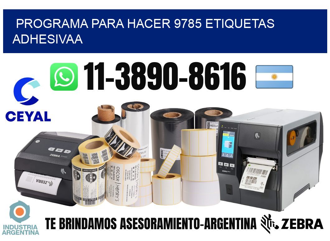Programa para hacer 9785 etiquetas adhesivaa