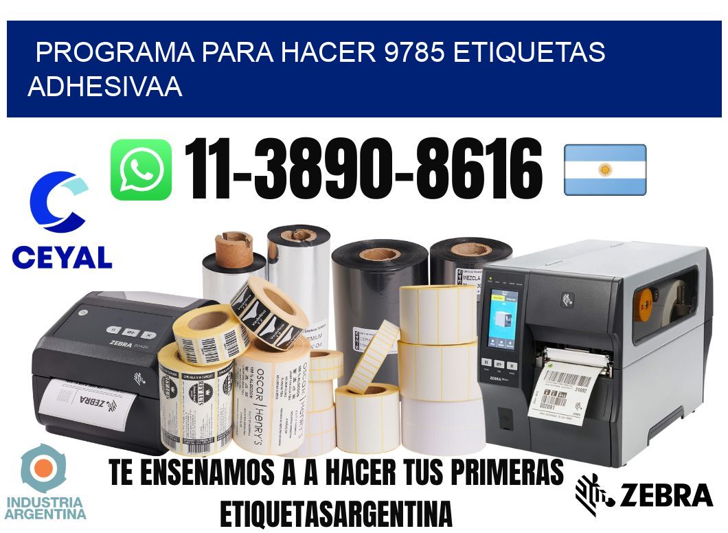 Programa para hacer 9785 etiquetas adhesivaa