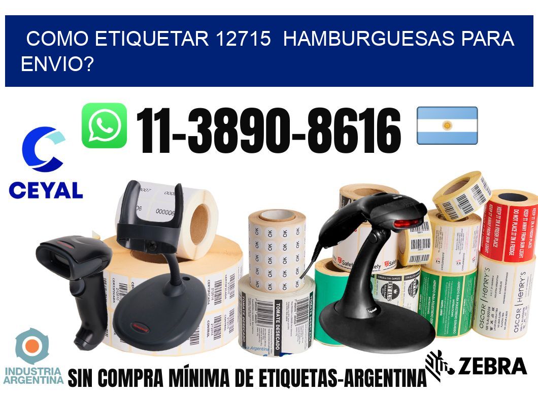 como etiquetar 12715  hamburguesas para envio?