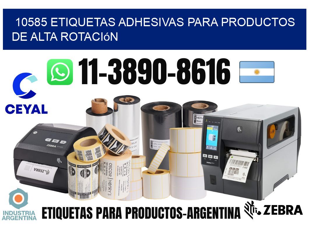 10585 Etiquetas adhesivas para productos de alta rotación