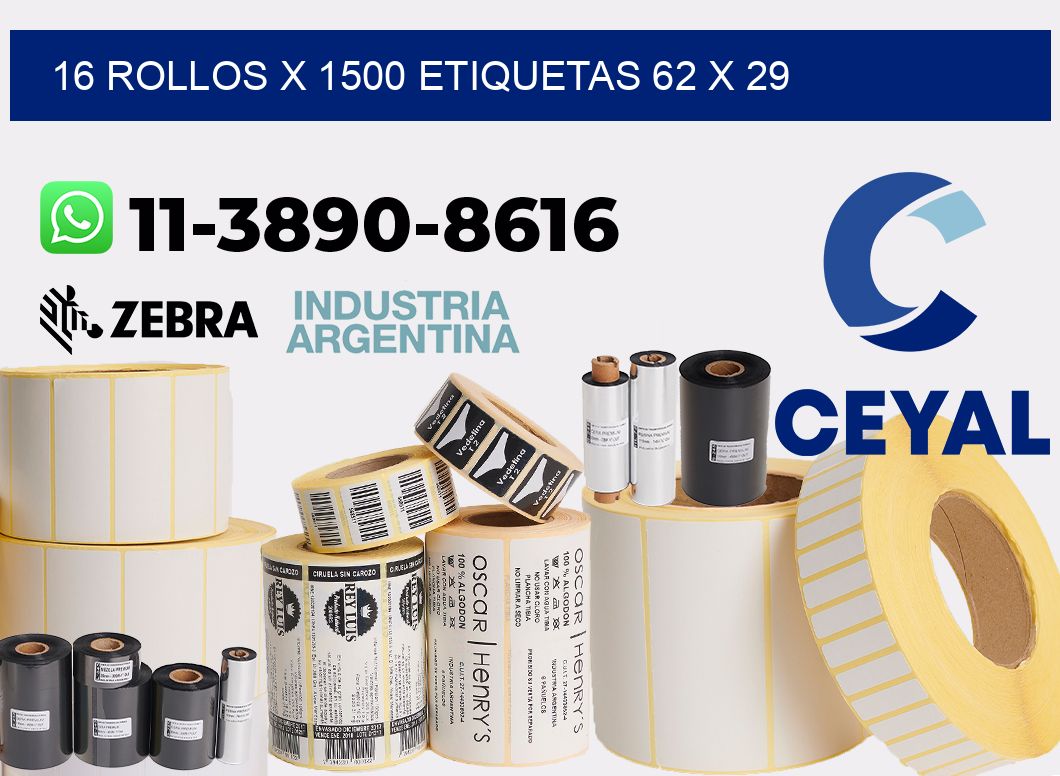 16 rollos x 1500 etiquetas 62 x 29