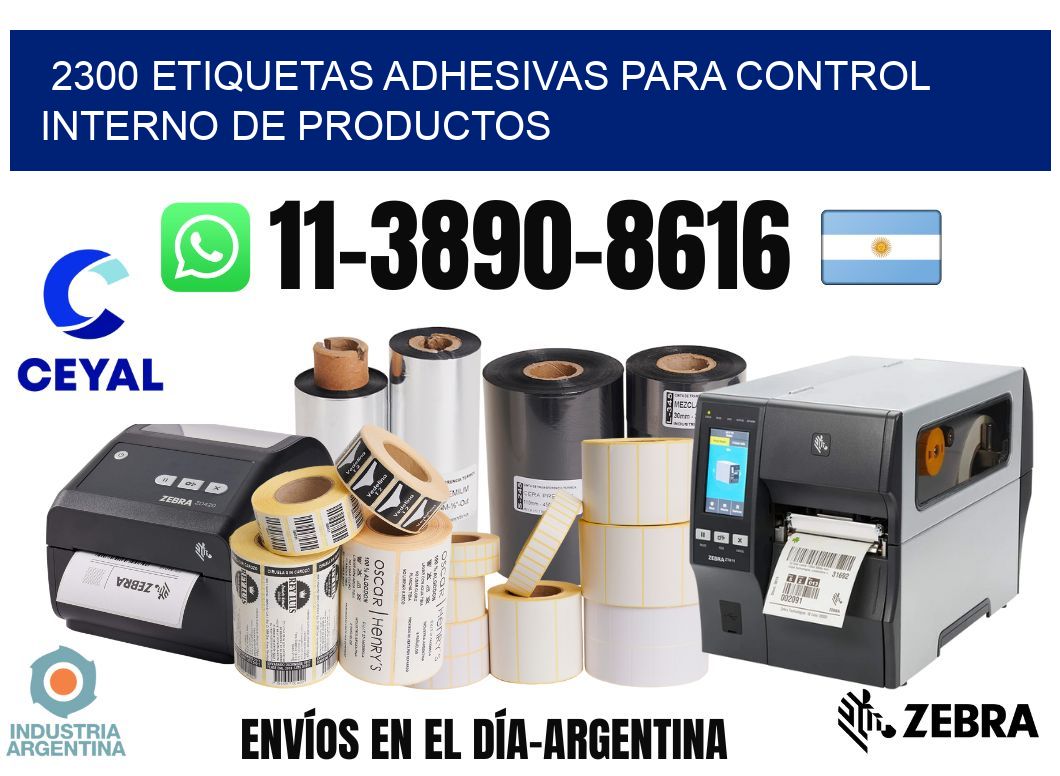 2300 Etiquetas adhesivas para control interno de productos
