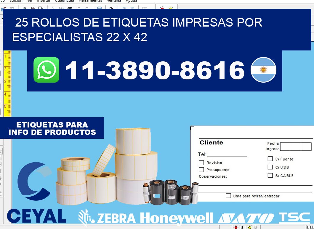 25 rollos de etiquetas impresas por especialistas 22 x 42