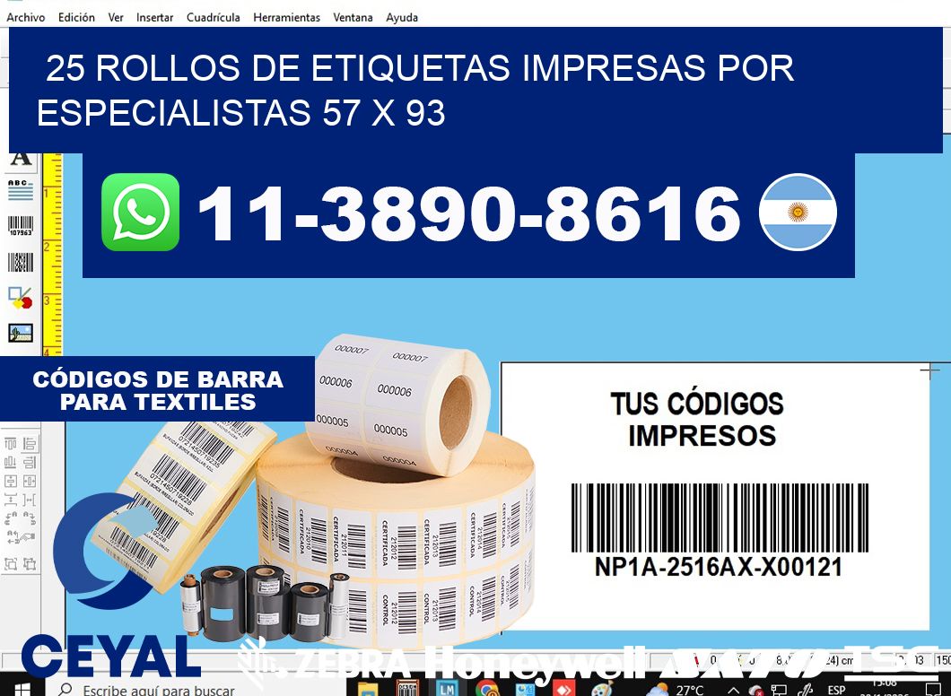 25 rollos de etiquetas impresas por especialistas 57 x 93