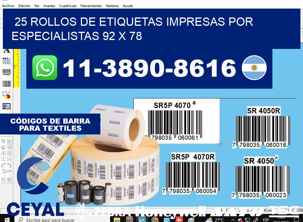 25 rollos de etiquetas impresas por especialistas 92 x 78