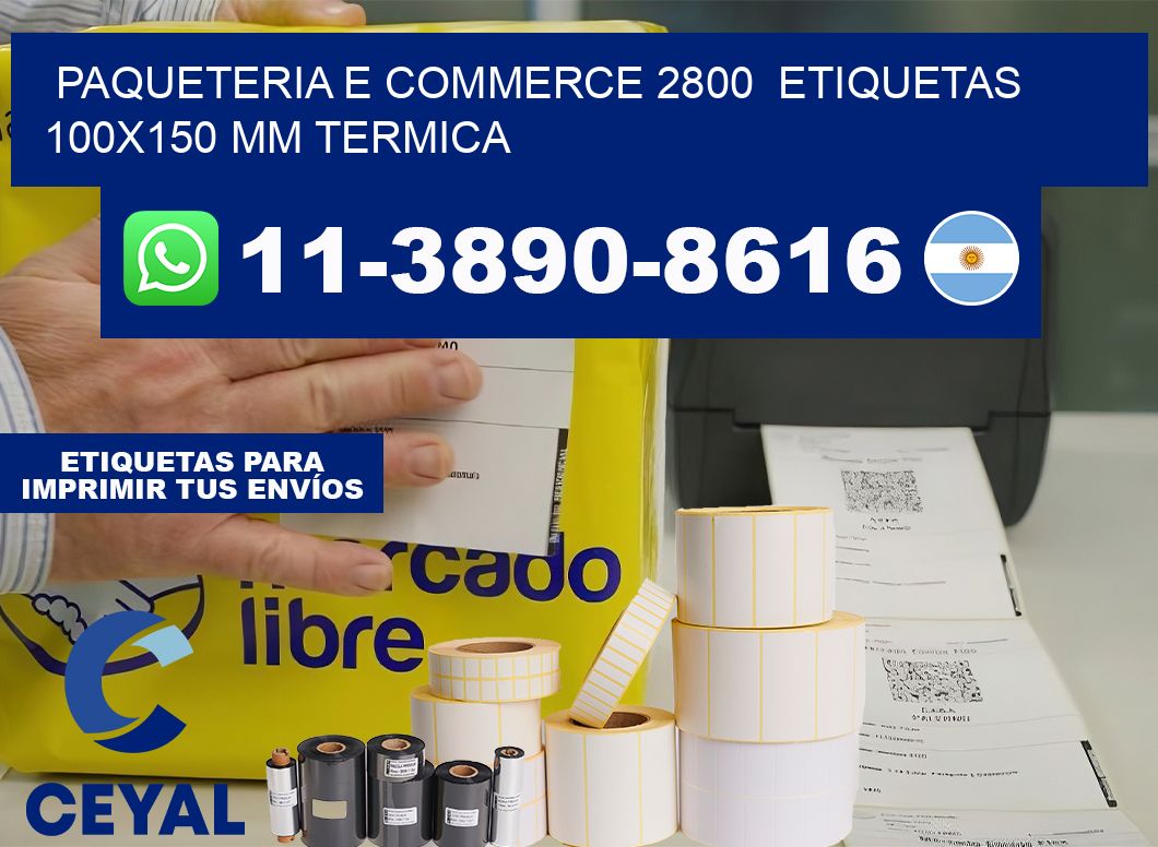 Paqueteria e commerce 2800  etiquetas 100×150 mm termica