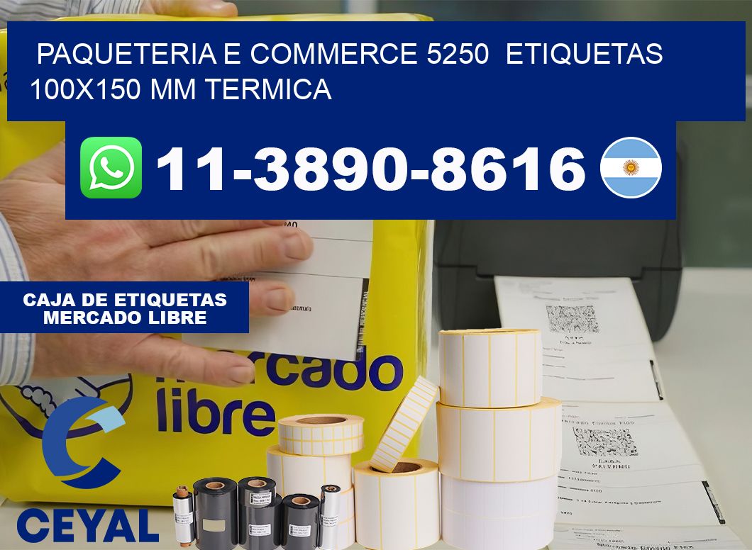 Paqueteria e commerce 5250  etiquetas 100×150 mm termica