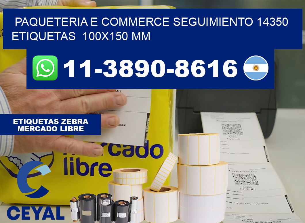 Paqueteria e commerce seguimiento 14350   etiquetas  100×150 mm