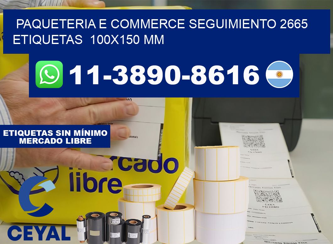 Paqueteria e commerce seguimiento 2665   etiquetas  100×150 mm
