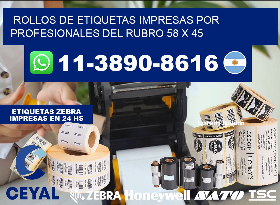 rollos de etiquetas impresas por profesionales del rubro 58 x 45