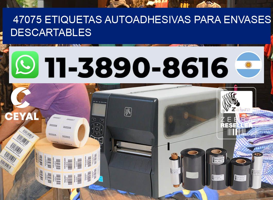 47075 etiquetas autoadhesivas para envases descartables