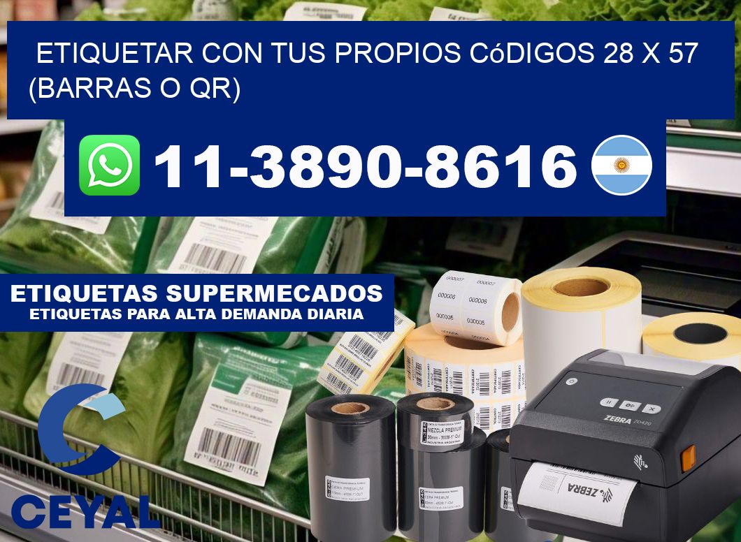 Etiquetar con tus propios códigos 28 x 57 (barras o QR)