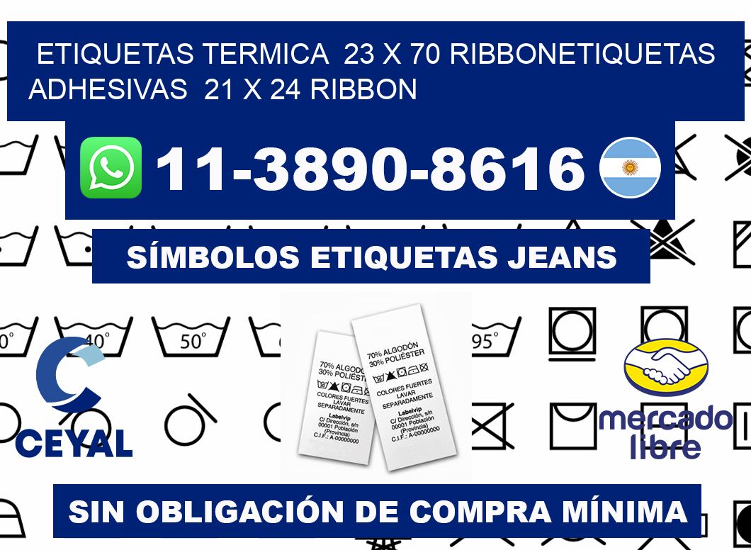 Etiquetas termica 23 x 70 ribbonEtiquetas adhesivas 21 x 24 ribbon