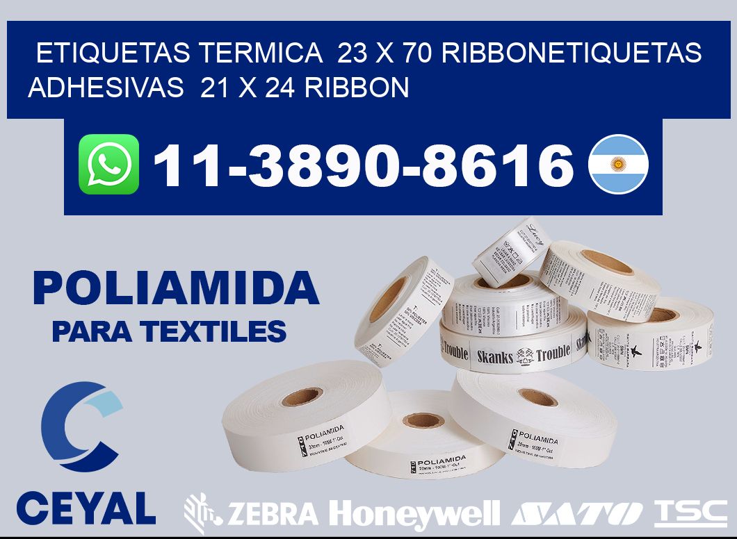 Etiquetas termica 23 x 70 ribbonEtiquetas adhesivas 21 x 24 ribbon